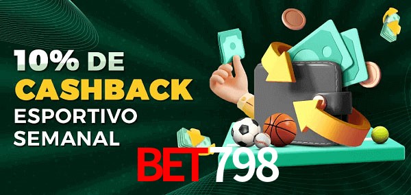 10% de bônus de cashback na bet798